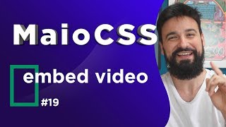 Incorporar vídeo responsivo do YouTube  MaioCSS 1931 [upl. by Ettezus495]