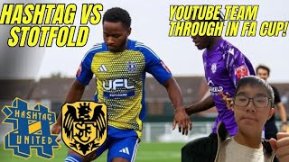 YOUTUBE TEAM IN FA CUP HASHTAG UNITED VS STOTFOLD [upl. by Dyche46]