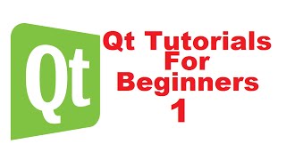 Qt Tutorials For Beginners 1  Introduction [upl. by Lara]