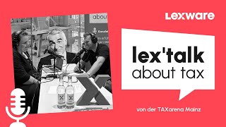 lextalk about tax 95 – TAXarena Mainz 2024 [upl. by Folger]