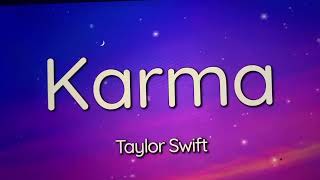 Karma Taylor Swift Lyrics Video Walsall [upl. by Idnarb848]