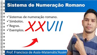 SISTEMA DE NUMERAÇÃO ROMANONÚMEROS ROMANOS [upl. by Geiger]