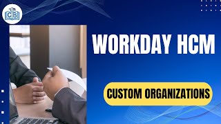 Custom Organizations for Workday Reporting Purposes  Workday Reporting Training  Cyerbrainer [upl. by Nennerb]