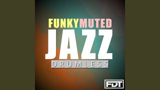 Funky Muted Jazz Drumless [upl. by Atinniuq638]