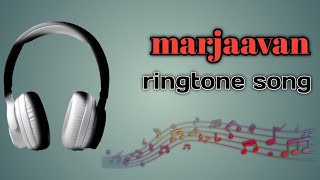 marjaavan ring tone 2024  new ringtone 2024  loofi song [upl. by Tiffa]