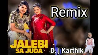 Jalebi Sa Juda Amit Saini Rohtak Remix DJ Karthik [upl. by Schiff936]