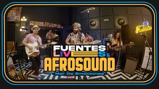 Mar de Emociones  Afrosound Fuentes Lives [upl. by Ateekal384]