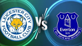 leicester city vs everton  Live Football England premier League Round 5 [upl. by Epner]