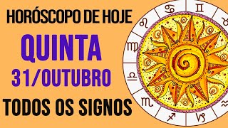 HORÓSCOPO DE HOJE  QUINTA  DIA 31102024  Todos os Signos AMOR TRABALHO E DINHEIRO [upl. by Laural]