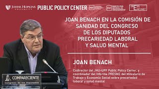 Joan Benach Comisión de Sanidad del Congreso de los Diputados Precariedad Laboral y Salud Mental [upl. by Lakin]