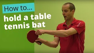 How to hold a table tennis bat [upl. by Einahpets]