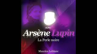 La perle noire by Maurice Leblanc [upl. by Nuj]