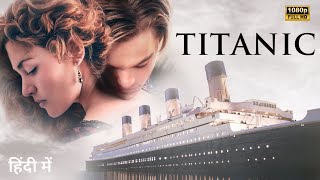 Titanic Full Movie In Hindi 1997  Kate Winslet  Leonardo Decaprio  1080p HD Facts amp Story [upl. by Mich]