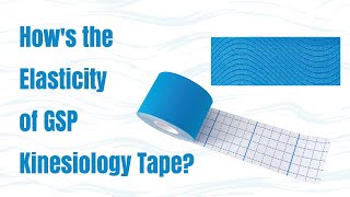 Hows the Elasticity of GSP Kinesiology Tape  Elastic Kinesio Tape [upl. by Yblok306]