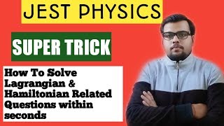 JEST  NET PHYSICS TRICKS  How To Solve Lagrangian amp Hamiltonian Related questions within Seconds [upl. by Ayote]