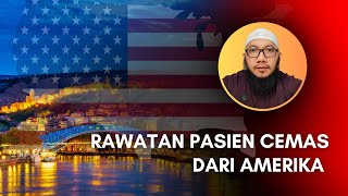 RAWATAN PASIEN CEMAS DARI AMERIKA [upl. by Timothee]