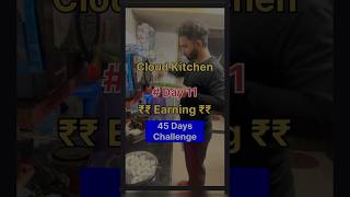 Day 11  Cloud Kitchen Earning  love shorts shortvideo trending youtube youtubeshorts reel [upl. by Gredel]