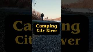 Stealth Camping on Urban River camping adventure outdoors [upl. by Ahseekal]