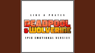 Like a Prayer  Deadpool amp Wolverine [upl. by Ahrens533]