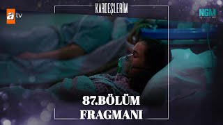 Kardeşlerim 87 Bölüm Fragmanı [upl. by Barbour]