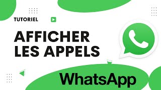 Comment afficher les appels WhatsApp [upl. by Enyamert903]