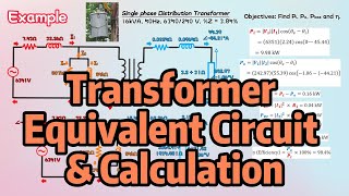 Transformer  Equivalent Circuit amp Calculation  Opencircuit vs Shortcircuit Testing [upl. by Sinnelg]