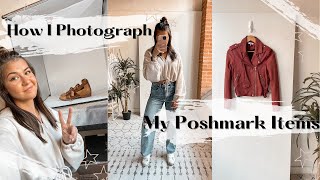 How I Photograph My Poshmark Listings to Attract Buyers and Make More Sales [upl. by Enovahs]