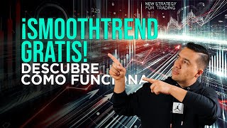 🔥 SmoothTrend La Estrategia de TRADING más VIRAL del Año 🚀 Sistema Gratis [upl. by Lamphere]