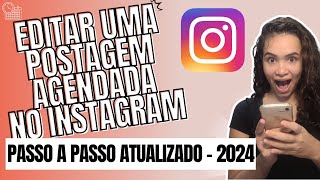 Como Editar Conteúdo Programado no Instagram [upl. by Liek]