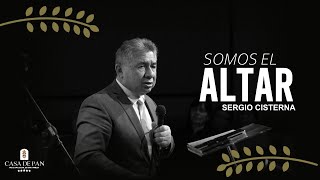 SOMOS EL ALTAR  Pastor Sergio Cisterna [upl. by Nosnibor641]