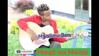 MWALI wa Mwiza by Mwalimu Ben [upl. by Nnaed]