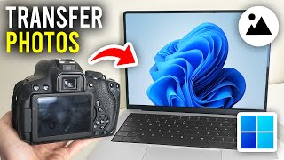 How To Transfer Photos From Camera To Laptop amp PC  Full Guide [upl. by Ogu]