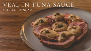 How to Make Delicious Vitello Tonnato  Italian Veal in Tuna Sauce  Easy Recipe Tutorial [upl. by Anig918]