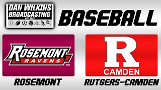 Rosemont Ravens  RutgersCamden Scarlet Raptors NCAA Baseball 3324 GAME 1 [upl. by Annaili]