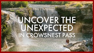 Uncover the Unexpected in Crowsnest Pass [upl. by Yeldarb]