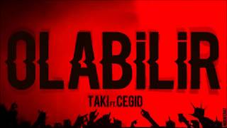 Taki Ft Cegıd  Olabilir [upl. by Vtarj506]