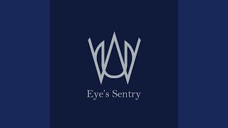 Eyes Sentry Anime Version [upl. by Nohsyt736]