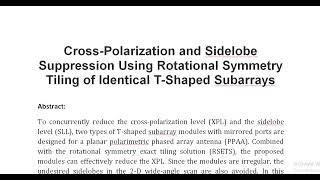 Cross Polarization and Sidelobe Suppression Using Rotational Symmetry Tiling of Identical T Shaped S [upl. by Erich742]