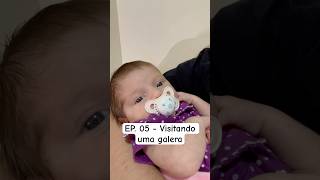 EP 05  Visitando uma galera 🚗 bebe paternidade maternidade [upl. by Grenville]