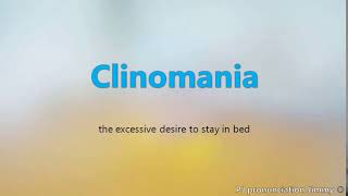 How to pronounce Clinomania  the names of weird syndromes [upl. by Africah75]