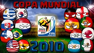 HISTORIA DEL MUNDIAL DE SUDÁFRICA 2010 COUNTRYBALL [upl. by Pros]