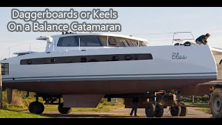 Daggerboards or Keels on a Balance Catamaran [upl. by Kessia]