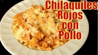 Chilaquiles Rojos con Pollo  Recetas en Casayfamiliatv [upl. by Ynobe109]