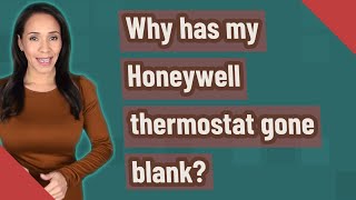 Why has my Honeywell thermostat gone blank [upl. by Algie]