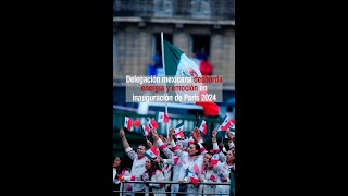 Delegación mexicana desborda energía en inauguración de París 2024 [upl. by Hebert833]