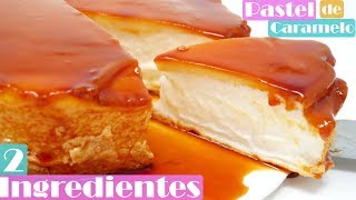 PASTEL de CARAMELO con SOLO 2 INGREDIENTES😱🍫😱 INCREÍBLE postre fácil Receta  529 [upl. by Irac]