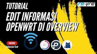 Cara Edit Informasi OpenWrt di Overview REYREWRT [upl. by Nylauqcaj]