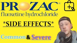 Prozac All Common Light to SEVERE Side Effects Fluoxetine FULL REVIEW [upl. by Yramliw291]