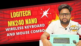 Logitech MK240 Nano The Perfect Wireless Combo Unboxing amp Review [upl. by Atihana]