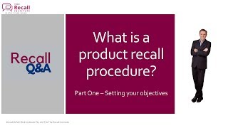 What is Product Recall Procedure Part 1  Getting your objectives right [upl. by Valentina342]